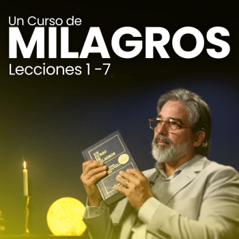 Un Curso de Milagros - ALMMA Blog - Semana #1 Lecciones Diarias 1-7