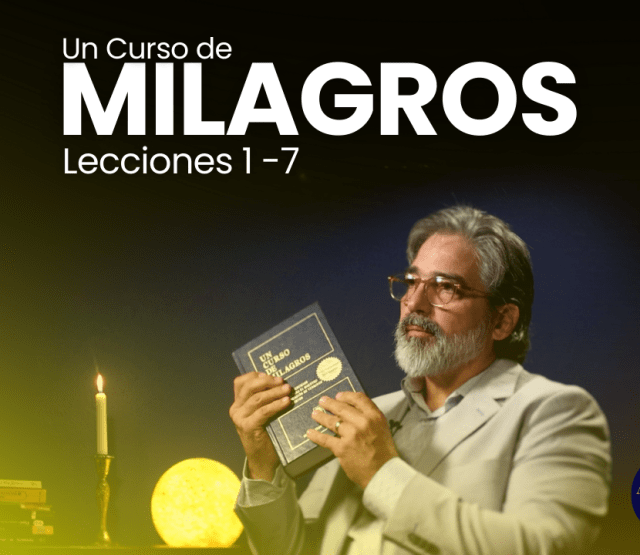 Un Curso de Milagros - ALMMA Blog - Semana #1 Lecciones Diarias 1-7
